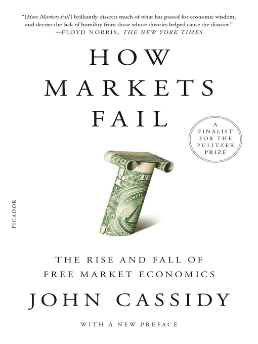 Title details for How Markets Fail by John Cassidy - Wait list